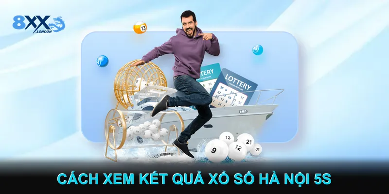 Cách Xem Kết Quả Xổ Số Hà Nội 5s Cách Xem Kết Quả Xổ Số Hà Nội 5s