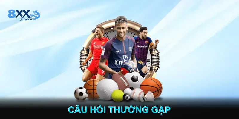 Câu hỏi thường gặp 