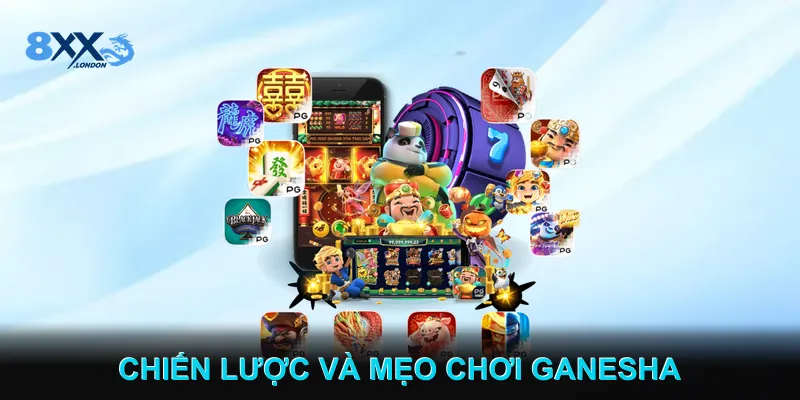 Chiến Lược Và Mẹo Chơi Ganesha Chiến Lược Và Mẹo Chơi Ganesha