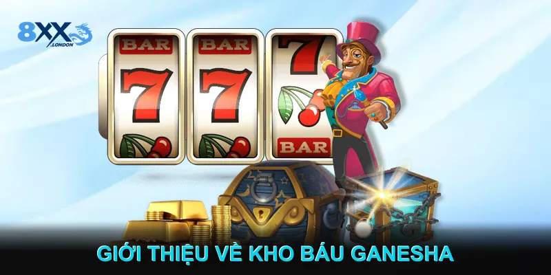 Giới Thiệu Về Kho Báu Ganesha Giới Thiệu Về Kho Báu Ganesha