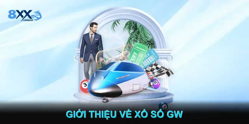 Giới Thiệu Về Xổ Số GW Giới Thiệu Về Xổ Số GW