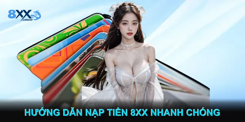 Hướng Dẫn Nạp Tiền 8XX Nhanh Chóng và An Toàn Hướng Dẫn Nạp Tiền 8XX Nhanh Chóng và An Toàn